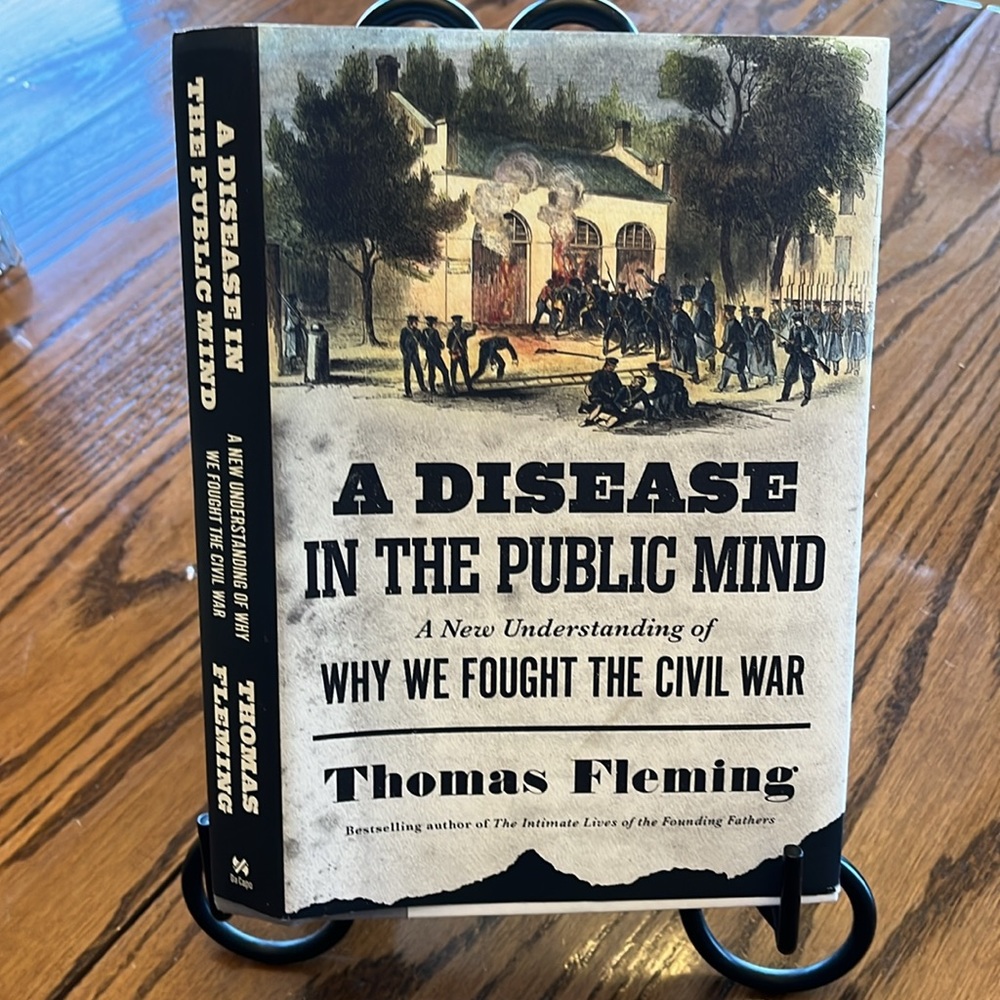 A Disease in the Public Mind Why We Fought the Civil War Hardback Cover Fleming